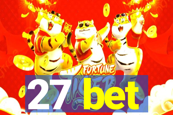 27 bet